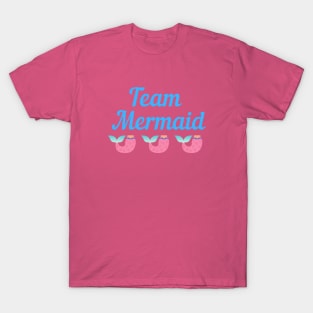 Team Mermaid Shirt T-Shirt